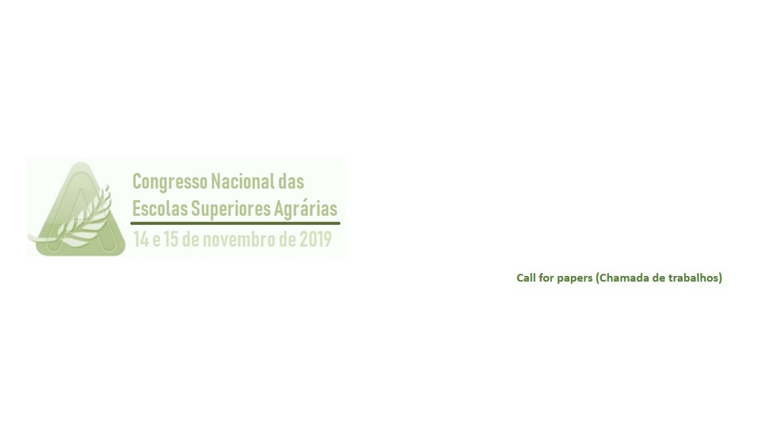 Congresso Nacional das Escolas Superiores Agrárias - Call for papers (chamada de trabalhos)