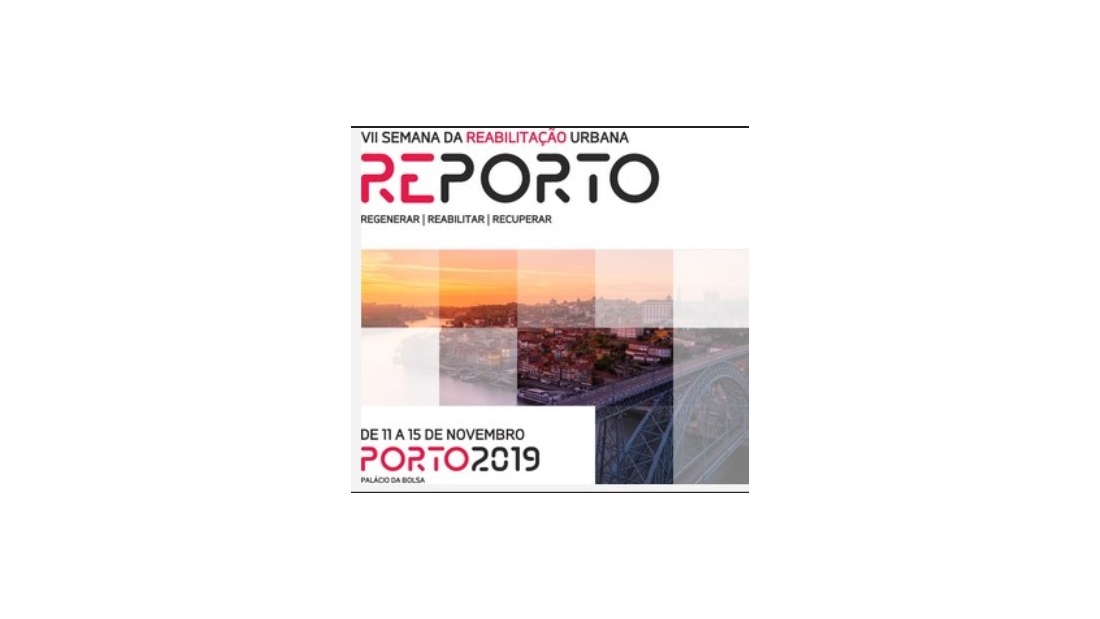 VII Semana da Reabilitação Urbana Porto 2019