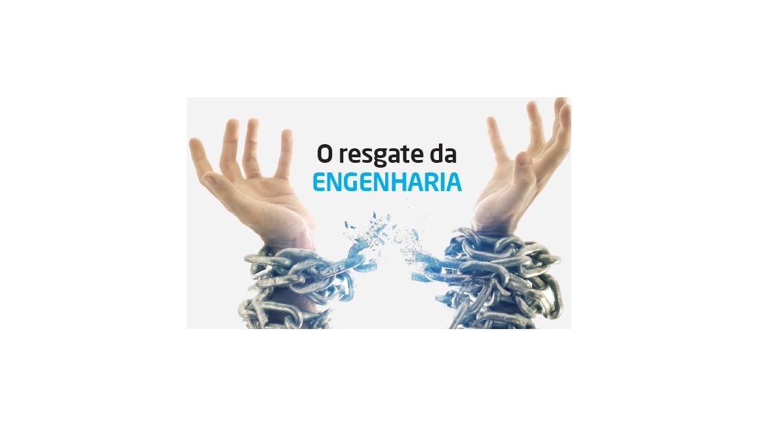 O Resgate da Engenharia