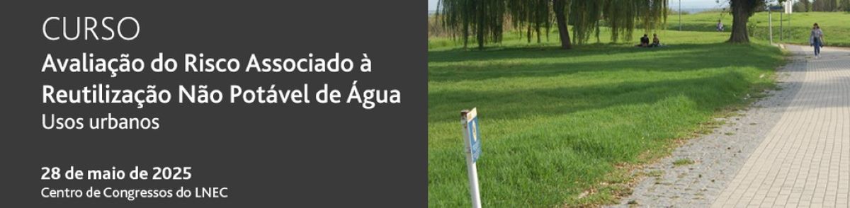 Curso "Avaliação do risco associado à reutilização não potável de água - Usos urbanos”